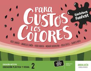 Proyecto: FanFest. Educación Plástica y Visual 2 [Andalucía]·Primaria.2ºCurso