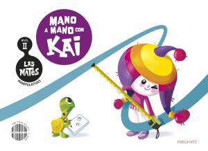 Las Mates manipulativas - Nivel II: Mano a mano con Kai·Infantil.2ºCurso