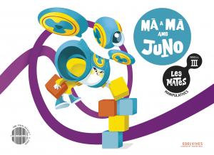 Les Mates manipulatives - Nivell III: Mà a mà amb Juno·Infantil.3er Curso