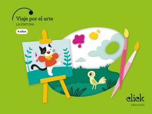 Proyecto: Click. Viaje por el arte. La pintura - 4 años·Infantil.2ºCurso
