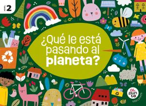 Proyecto: Al punto. ¿Qué le está pasando al planeta? Nivel 2·Infantil.2ºCurso