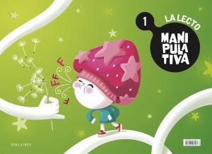 La Lecto manipulativa 1·Infantil.1er Curso