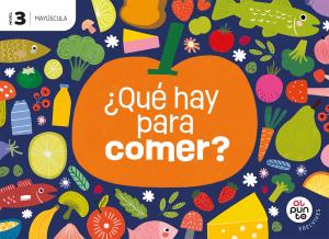 Proyecto: Al punto. ¿Qué hay para comer? Nivel 3 [versión mayúscula]·Infantil.3er Curso