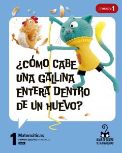 Proyecto: Viaje al centro de la curiosidad. Matemáticas 1 - Pauta. Trimestres·Primaria.1er Curso