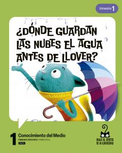 Proyecto: Viaje al centro de la curiosidad. Conocimiento del Medio 1 - Pauta. Tr·Primaria.1er Curso
