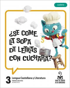 Proyecto: Viaje al centro de la curiosidad. Lengua Castellana y Literatura 3. Cu·Primaria.3er Curso