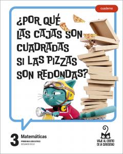 Proyecto: Viaje al centro de la curiosidad. Matemáticas 3 - Cuaderno [versión 1]·Primaria.3er Curso