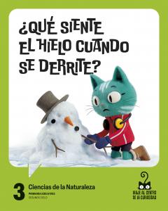 Proyecto: Viaje al centro de la curiosidad. Ciencias de la Naturaleza 3·Primaria.3er Curso