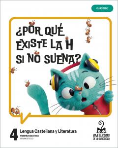 Proyecto: Viaje al centro de la curiosidad. Lengua Castellana y Literatura 4. Cu·Primaria.4ºCurso