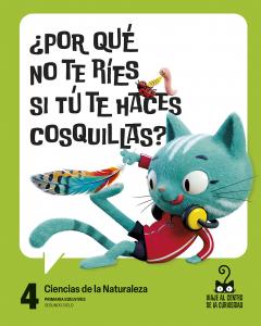Proyecto: Viaje al centro de la curiosidad. Ciencias de la Naturaleza 4·Primaria.4ºCurso