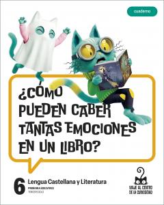 Proyecto: Viaje al centro de la curiosidad. Lengua Castellana y Literatura 6 - C·Primaria.6ºCurso
