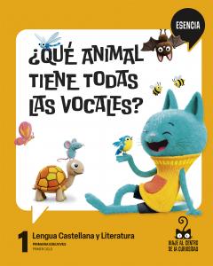 Proyecto: Viaje al centro de la curiosidad - Esencia. Lengua Castellana y Litera·Primaria.1er Curso