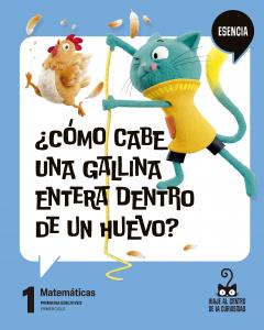Proyecto: Viaje al centro de la curiosidad - Esencia. Matemáticas 1·Primaria.1er Curso