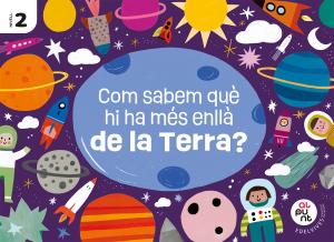 Projecte: Al punt. Com sabem què hi ha més enllà de la Terra? Nivell 2·Infantil.2ºCurso