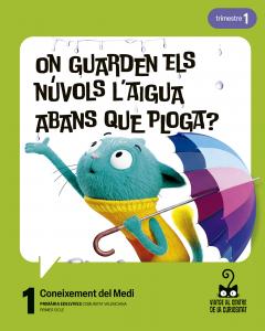 Projecte: Viatge al centre de la curiositat. Coneixement del Medi 1. Trimestres·Primaria.1er Curso