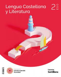 LENGUA Y LITERATURA 2 ESO CONSTRUYENDO MUNDOS·E.S.O..2ºCurso