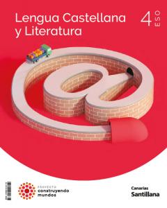 LENGUA Y LITERATURA 4 ESO CONSTRUYENDO MUNDOS·E.S.O..4ºCurso