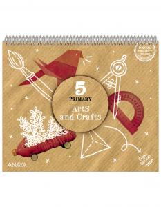 Arts and Crafts 5. Pupil Book·Primaria.5ºCurso·Global Action