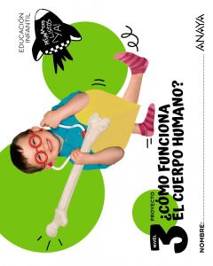 ¿Cómo funciona el cuerpo humano? Nivel 3·Infantil.3er Curso·Preparados, listos... ¡ya!