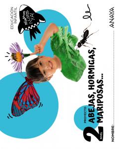 Abejas, hormigas, mariposas... Nivel 2·Infantil.2ºCurso·Preparados, listos... ¡ya!