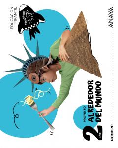 Alrededor del mundo. Nivel 2·Infantil.2ºCurso·Preparados, listos... ¡ya!