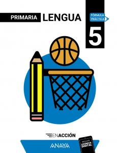 Lengua 5. En acción·Primaria.5ºCurso·Fórmula Práctica