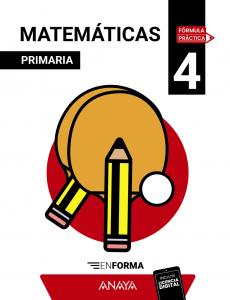 Matemáticas 4. En forma·Primaria.4ºCurso·Fórmula Práctica