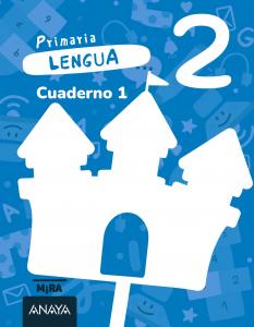 Lengua 2. Cuaderno 1·Primaria.2ºCurso·Mira