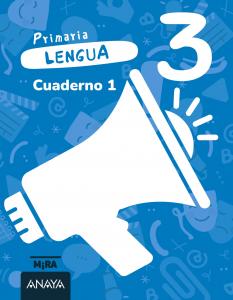 Lengua 3. Cuaderno 1·Primaria.3er Curso·Mira