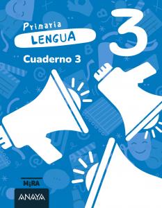 Lengua 3. Cuaderno 3·Primaria.3er Curso·Mira