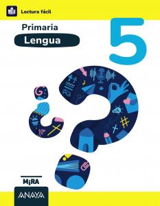 Lengua 5. Lectura Fácil·Primaria.5ºCurso·Mira