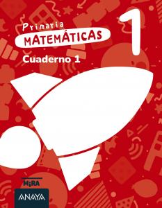 Matemáticas 1. Cuaderno 1·Primaria.1er Curso·Mira