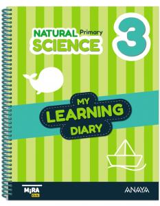 Natural Science 3. My Learning Diary·Primaria.3er Curso·Mira