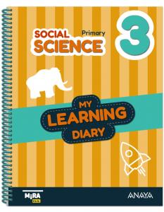 Social Science 3. My Learning Diary·Primaria.3er Curso·Mira