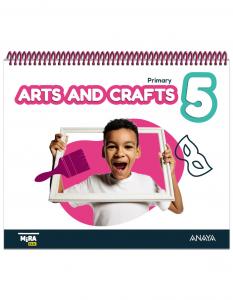 Arts and Crafts 5. Pupil s Book·Primaria.5ºCurso·Mira
