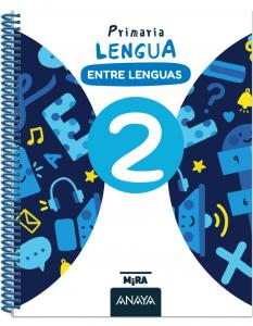 Lengua 2. Entre lenguas·Primaria.2ºCurso·Mira