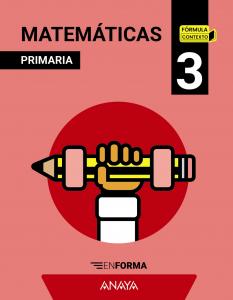 Matemáticas 3. En forma (no fungible)·Primaria.3er Curso·Fórmula Contexto