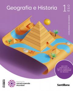 1ESO GEOGRAFIA E HISTORIA MADRID CONSTRUYENDO MUNDOS·E.S.O..1er Curso