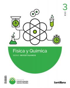 3ESO FIS-QUIM V1 INVESTIGAMOS CNM ED26·E.S.O..3er Curso
