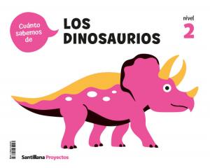 CUANTO SABEMOS NIVEL 2 LOS DINOSAURIOS·Infantil.2ºCurso