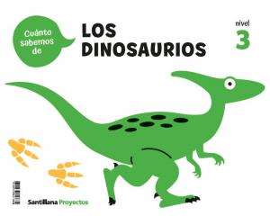CUANTO SABEMOS NIVEL 3 LOS DINOSAURIOS·Infantil.3er Curso