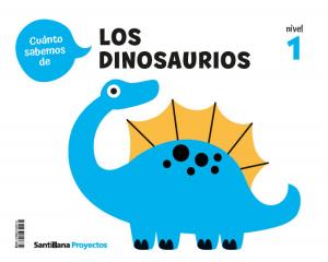 CUANTO SABEMOS NIVEL 1 LOS DINOSAURIOS·Infantil.1er Curso