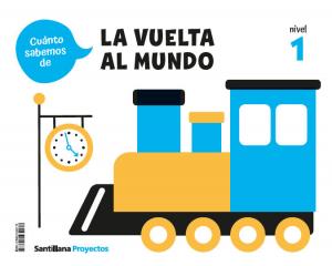 CUANTO SABEMOS NIVEL 1 LA VUELTA AL MUNDO·Infantil.1er Curso