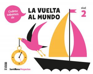 CUANTO SABEMOS NIVEL 2 LA VUELTA AL MUNDO·Infantil.2ºCurso