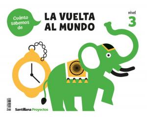 CUANTO SABEMOS NIVEL 3 LA VUELTA AL MUNDO·Infantil.3er Curso
