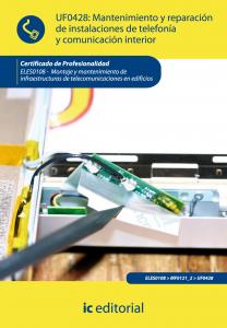 Mantenimiento y reparación de instalaciones de telefonía y comunicación. ELES010