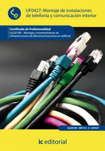 Montaje de instalaciones de telefonía y comunicación interior. ELES0108 - Montaj