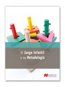 El Juego Infantil y su Metodo 2014·Formación profesional·Cicl-Educacion Infan