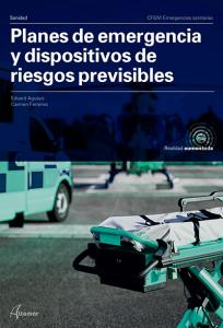 Planes de emergencia y dispositivos de riesgos previsibles.·CFGM EMERGENCIAS SANITARIAS