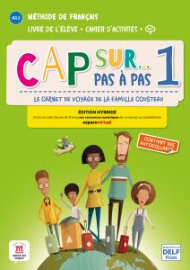 Cap sur... pas à pas 1 Éd. hybride Livre PluS Cahier